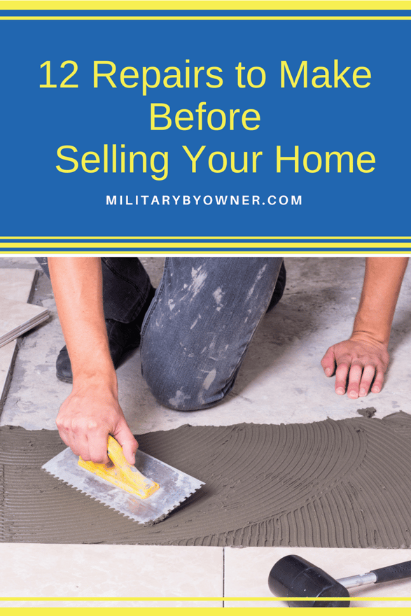 12 Repairs You Should Make Before Selling Your Home